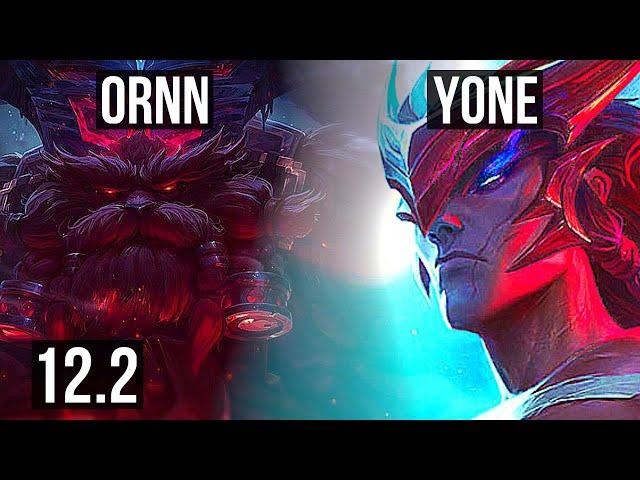 ORNN vs YONE (TOP) | Rank 2 Ornn, 2.2M mastery, 5/1/4, 700+ games | BR Grandmaster | 12.2