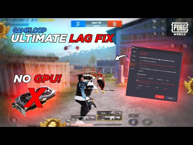 Gameloop Best Settings For Low End PC  | *NO GPU* | Constant 60 Fps | PUBG Mobile