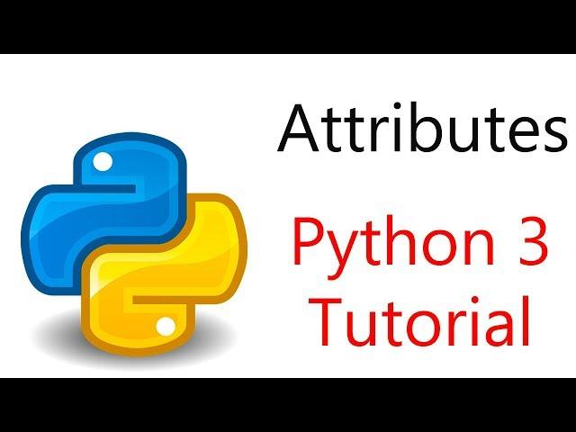 #2 Python Programming - Adding Attributes to a class in Python 3