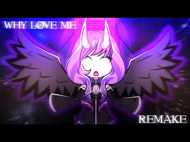 Why Love Me Meme (FW) || REMAKE!! || Gacha Studio