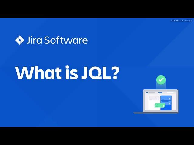 What is JQL Advanced Search? | Jira Software tutorial