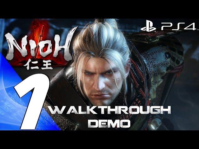 Nioh (PS4) - Gameplay Walkthrough Part 1 - Full Alpha Demo [1080P 60FPS]