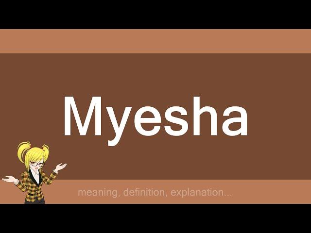 Myesha