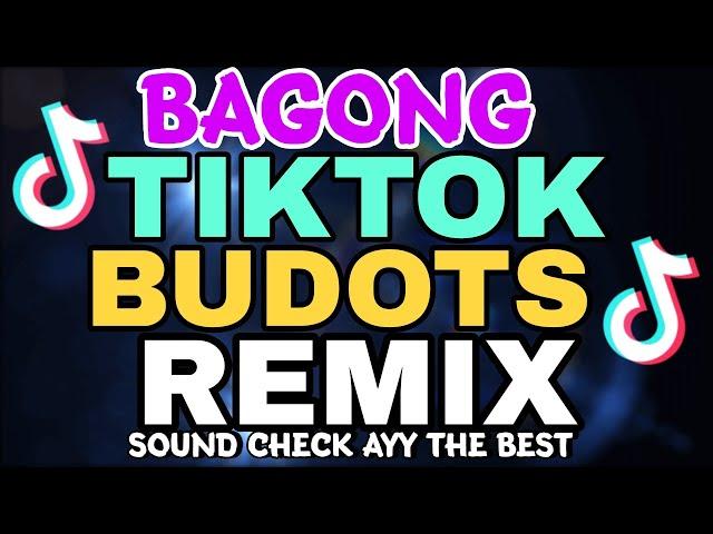 VIRAL TIKTOK BUDOTS REMIX NONSTOP | SOUND CHECK THE BEST ARE YOU OK PLAB PLAB