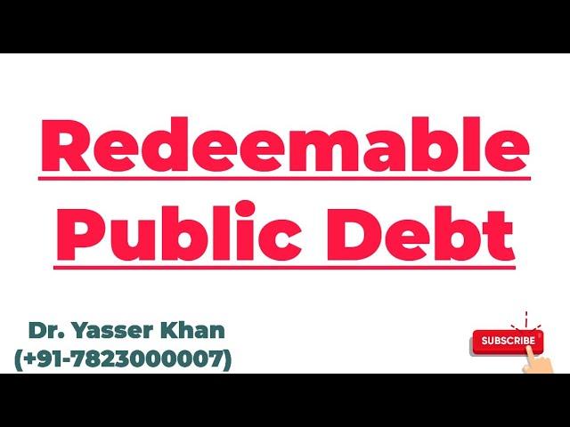 Redeemable Public Debt | Public Debt | Public Borrowing | Economics | Public Finance | CUET UGC UPSC