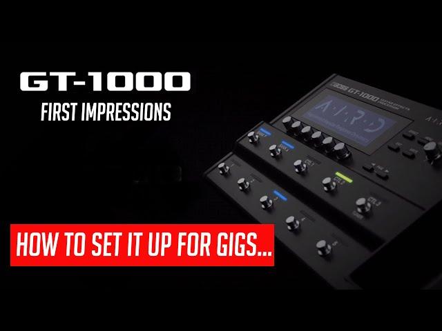 BOSS GT-1000 | First Impressions | Gig-Rig | Jack Gardiner |