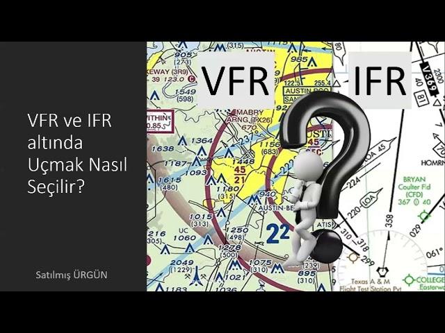 VFR ve IFR Nedir?