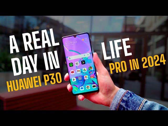 Using the Huawei P30 PRO in 2024! - A Real Day in the life