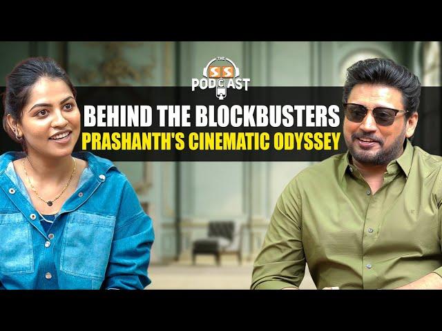 Action, Romance & Resilience: Inside Prashanth's Cinematic World! - The SS Podcast