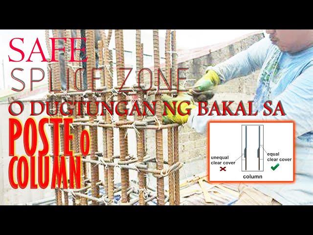 TAMANG DUGTUNGAN NG BAKAL SA POSTE | BASIC RULES FOR LAPPING IN COLUMN SAFE SPLICE ZONE | LAP LENGTH