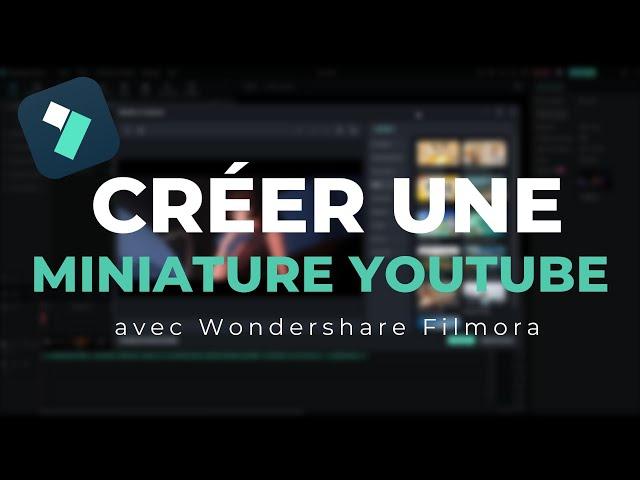 Filmora : comment créer une miniature YouTube