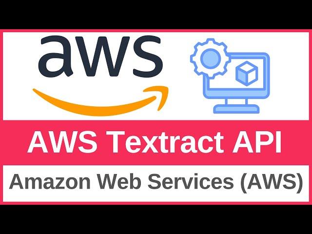 How to Use AWS Textract API for Extracting Text and Data from Documents - Python (2025)