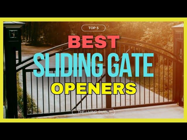  Best Sliding Gate Openers in 2024 ️ TOP 5 ️