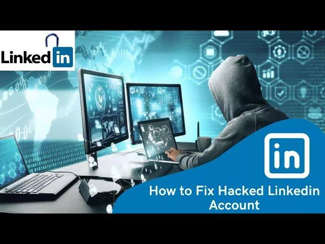 LinkedIn account is hacked how to recover/How can I get my LinkedIn account back?