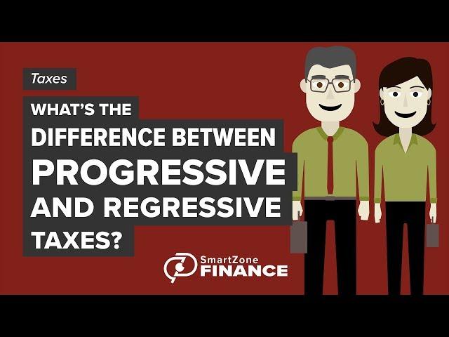 What’s The Difference Between Progressive And Regressive Taxes?
