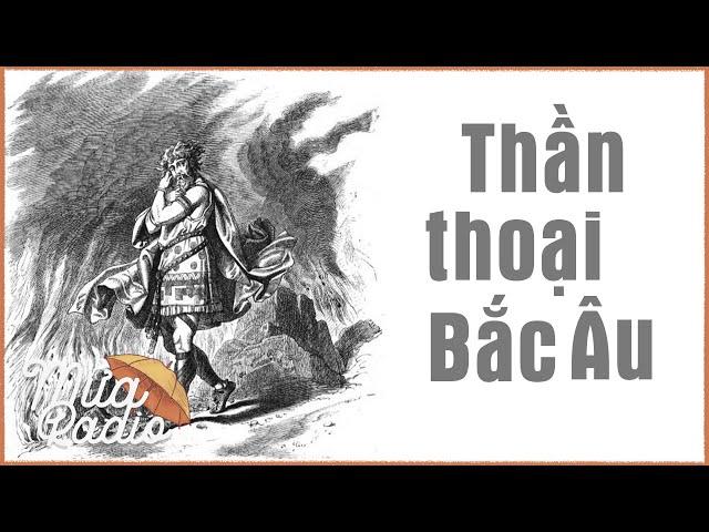 THẦN THOẠI BẮC ÂU | NEIL GAIMAN | LÂM THANH TOÀN | HẺM RADIO | MƯA RADIO