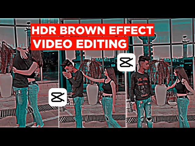 Hdr Brown Effect Video Editing In Capcut | Hdr Cc Video Editing | Capcut Tutorial