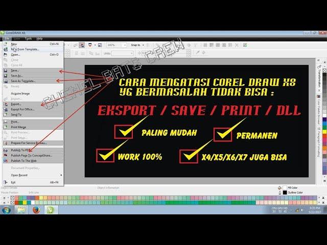 MENGATASI COREL DRAW  x3 x4 x5 x6 x7 x8x DTS YANG TIDAK BISA SAVE/EKSPORT/PRINT DLL SANGAT JELAS