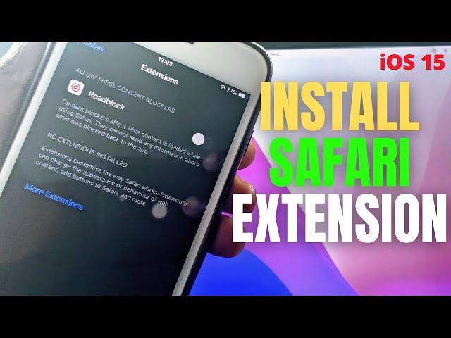 How To Install iOS 15 Safari Extensions