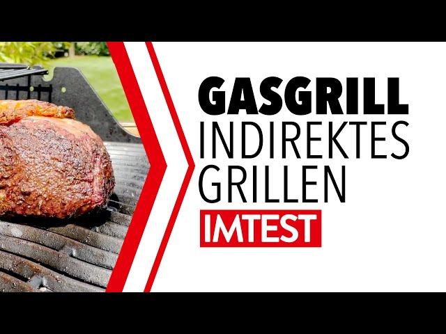 Indirekt grillen mit dem Gasgrill: Tipps und Tricks // IMTEST