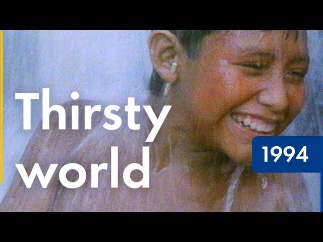 Thirsty World  | Shell Historical Film Archive