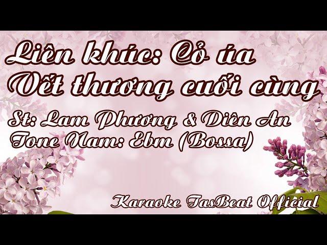 Karaoke Lk: Vết Thương Cuối Cùng & Cỏ Úa (Bossa) Tone Nam | TAS BEAT