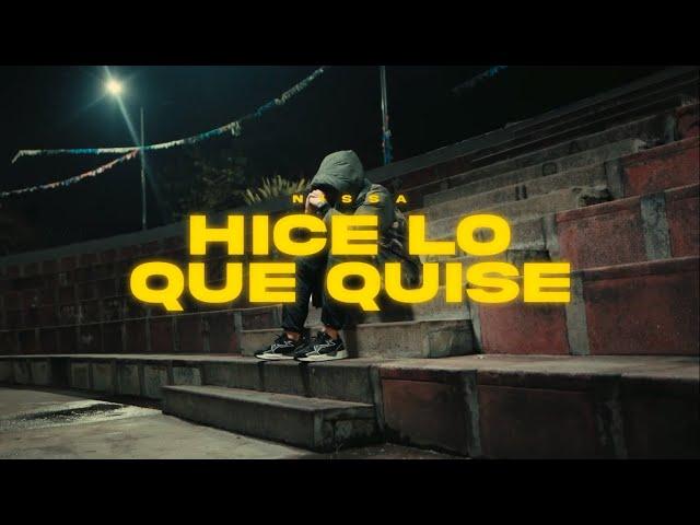 Nissa - HICE LO QUE QUISE (Videoclip Oficial)