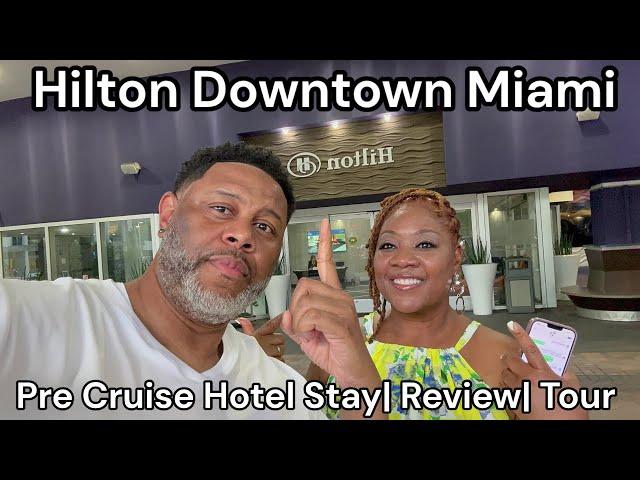 Perfect Pre Cruise Stay: Hilton Miami Downtown Review| Hotel Tour| Junior Suite|