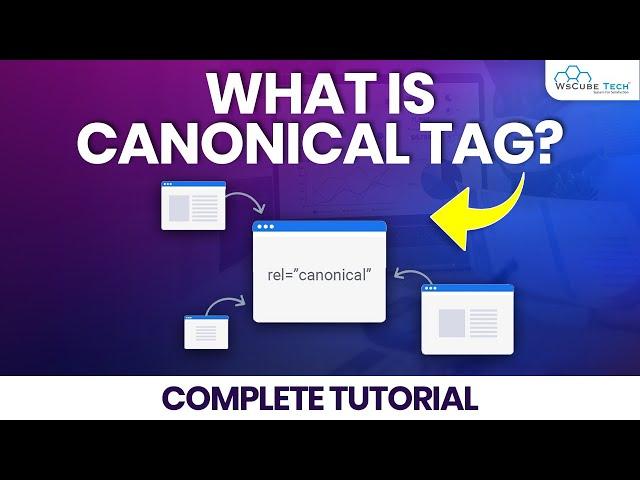 Canonical Tag: What Is a Canonical Tag and How Can It Help Your SEO?