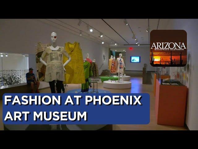 Learn about fashion through the years at the Phoenix Art Museum