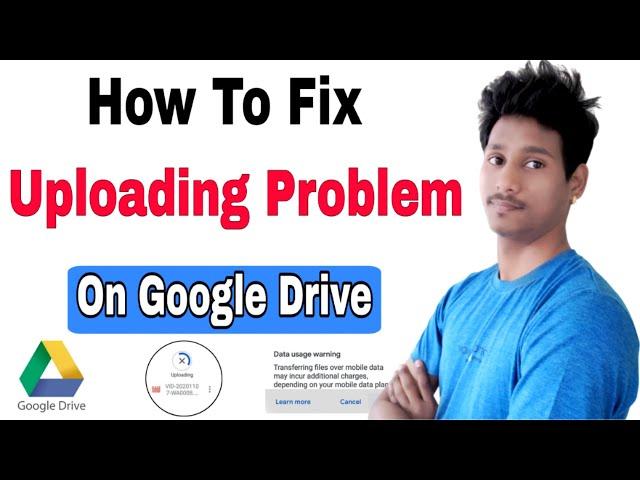 How To Solve Google Drive Uploading problem | Fix Google Drive Uploading Problem