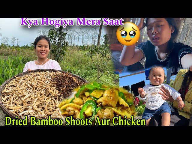 Dried Bamboo Shoots Aur Chicken Curry Banaya|| Na Jaane Mera Saat Aisa Khyun Ho Raha Hai