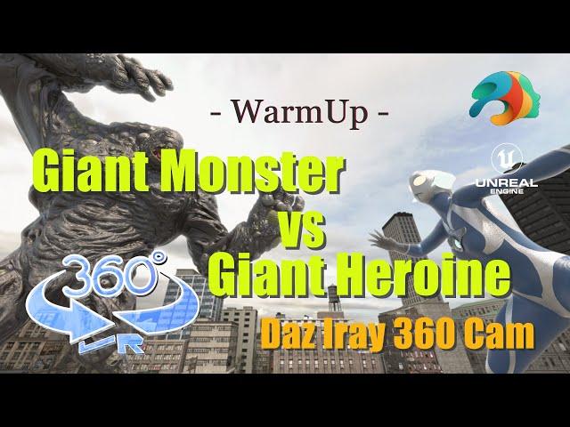 Giant Monster vs Giant Heroine "Warm UP"