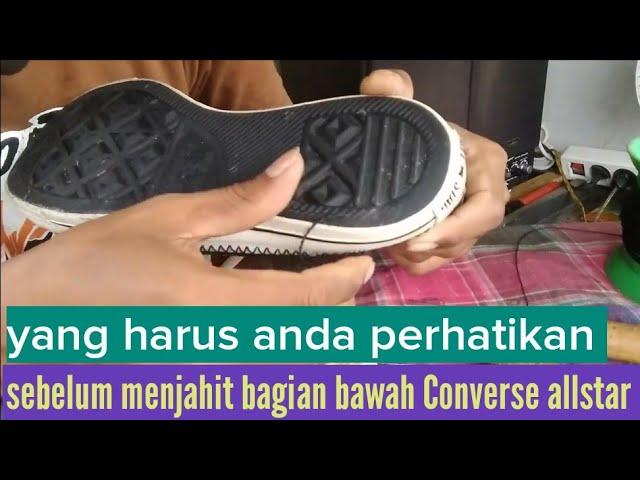 VIDEO CARA MENJAHIT SOL SEPATU CONVERSE BAGIAN BAWAH DENGAN DUA ALAT PENYAYAT