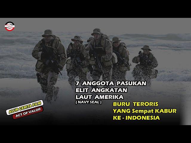 Film TERBAIK ,Pasukan Elit Angkatan Laut AS Memburu T***RiS Kelas Dunia | alur film Act Of Valor