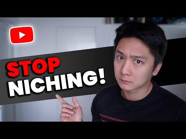 Niche Down Will Not Grow YouTube Channel. Try This.