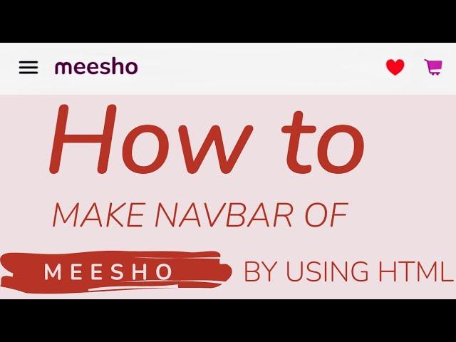 How to Make Navbar of Meesho by using HTML and CSS