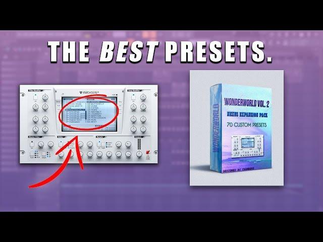 The Best Presets For Nexus! | WONDERWORLD Expansion Pack