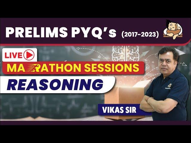 Reasoning Last 7 Years UPSC Prelims CSAT PYQs Solved | Crack UPSC Prelims with Marathon Session