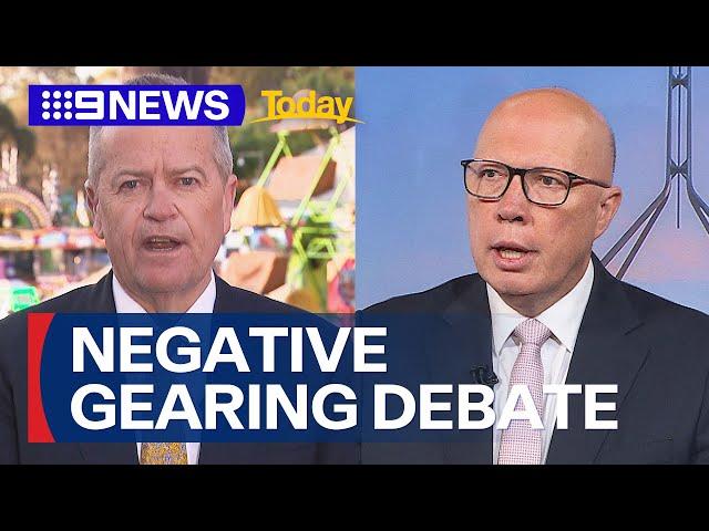 Dutton, Shorten weigh in on the negative gearing debate | 9 News Australia