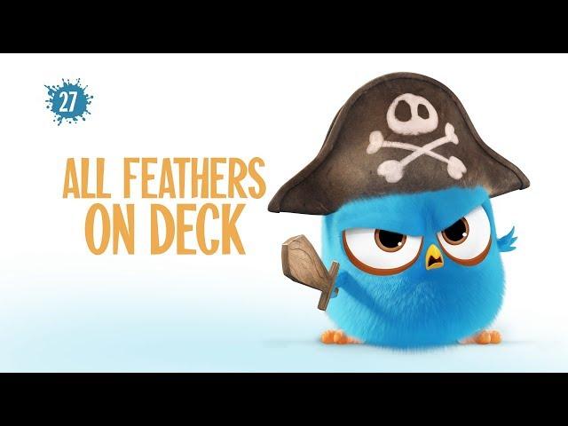 Angry Birds Blues | All Feathers On Deck - S1 Ep27