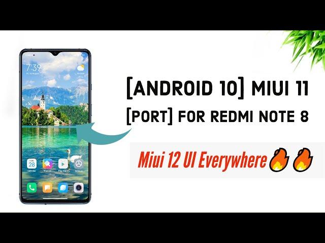[Android 10] Miui 11 [PORT] for Redmi Note 8 | Miui 12 UI Everywhere