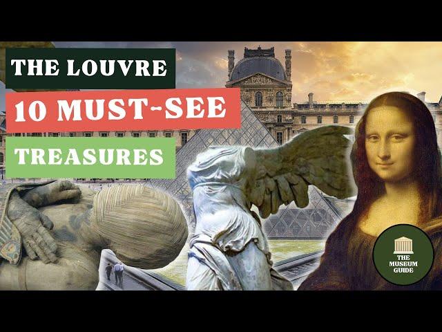 The Top Ten Treasures in the Louvre - An In-Depth Museum Tour