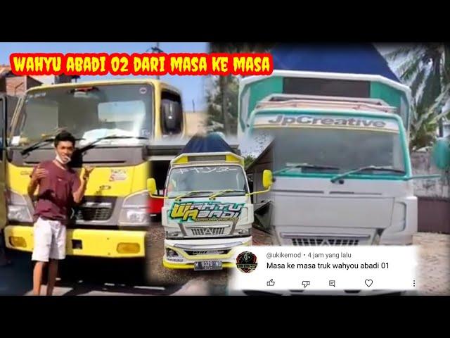 dari masa ke masa truk wahyu abadi 02 !! rendy andika