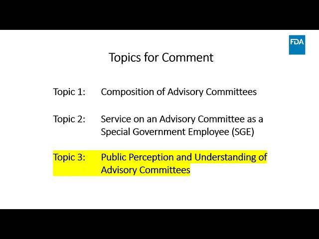 Public Meeting: Optimizing FDA’s Use of and Processes for Advisory Committees (Afternoon Portion)