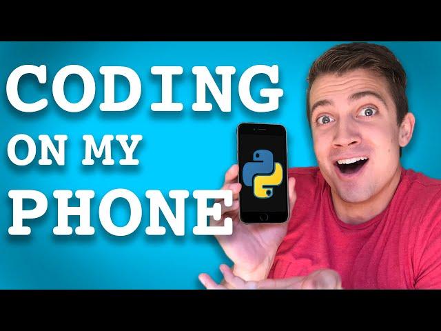 Programming on my Phone - Python for Phone (EASY)