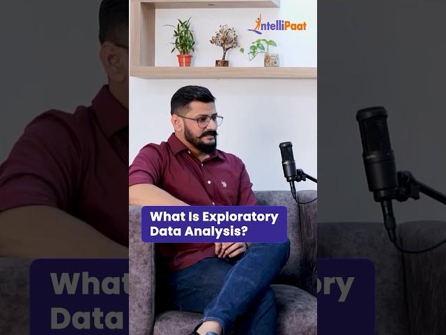 What is Exploratory Data Analysis | Exploratory Data Analysis in Data Science | Intellipaat #Shorts