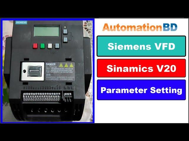 SIEMENS VFD Sinamics V20 parameter  settings.