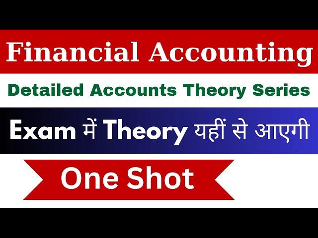 Financial Accounting | Accounts Exam Theory Series | One Shot | B.Com 1st Semester | B.Com Classes