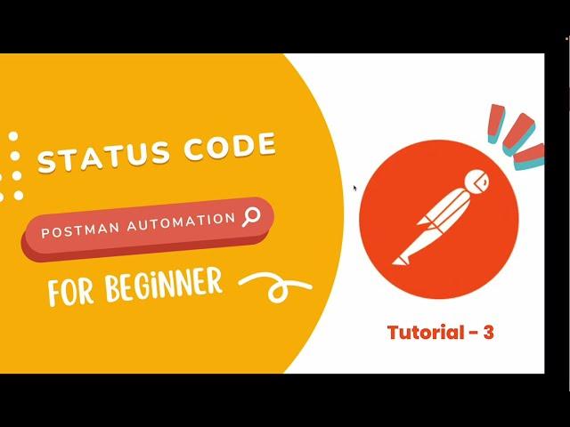 3. Automating Status Code Validation - Mastering API Automation Testing using Postman